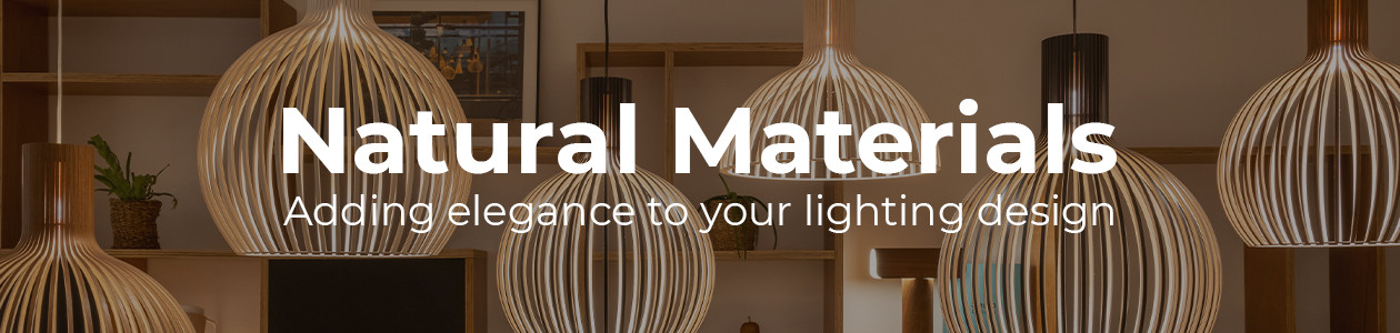 Natural Materials: Elegant Lighting Design